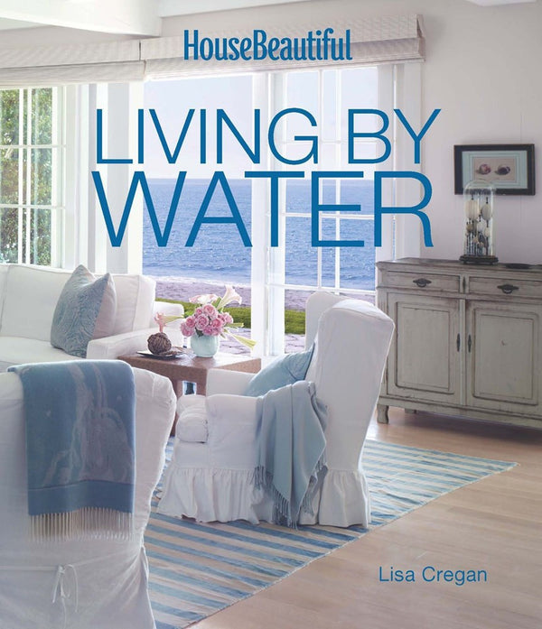 House Beautiful : Living by Water